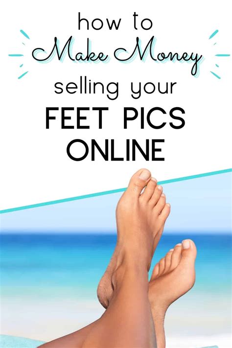 make money from feet pics|How To Sell Feet Pics in 2024 [16 Legit Places To Get .